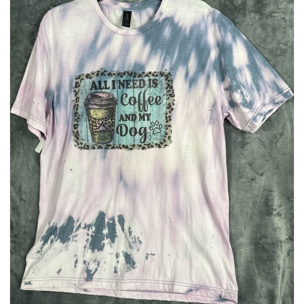 Women’s T-Shirt “All I Need Is Coffee And My Dog Tie Dyed Shirt Size Large